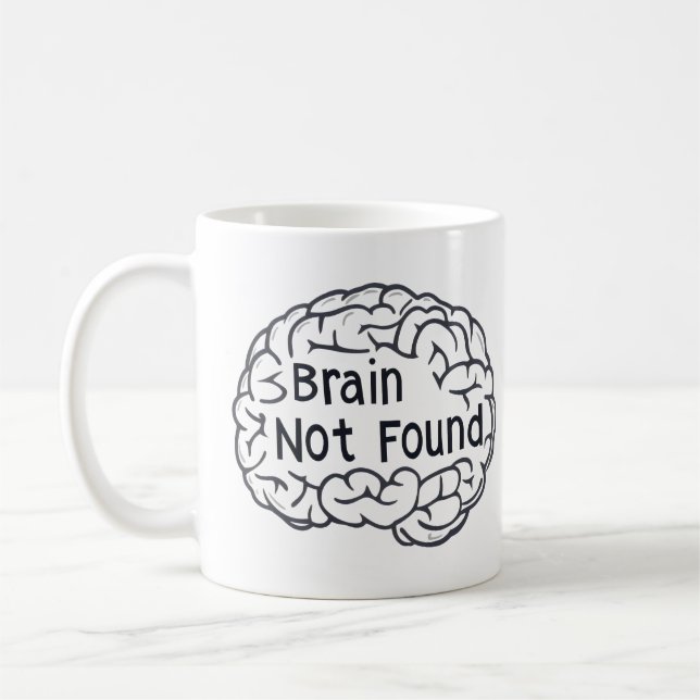 Brain Not fand Funny Slogan Kaffeetasse (Links)