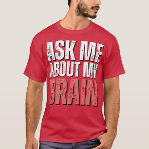 Brain Operation Funny Get Well Erholung Präsentier T-Shirt