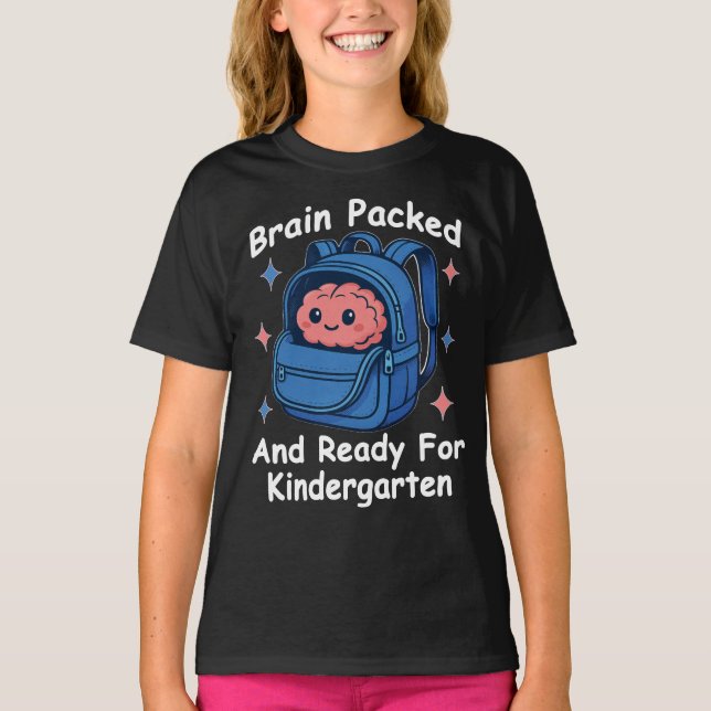 “Brain Packed and Ready For Kindergarten” Brain T-Shirt (Vorderseite)