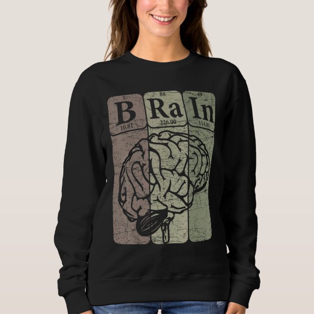Brain Periodic Table Elements Neurologist Retro Ne Sweatshirt (Vorderseite)