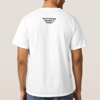 BRAIN POWERED. GROUNDED IN THOUGHT T-Shirt