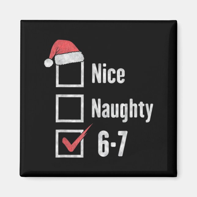 Brain Rot 6-7 Meme Nice Naughty 67 Christmas Funny Magnet (Vorne)