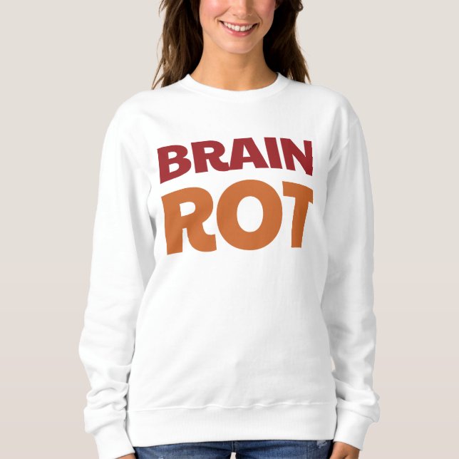Brain Rot Sweatshirt (Vorderseite)