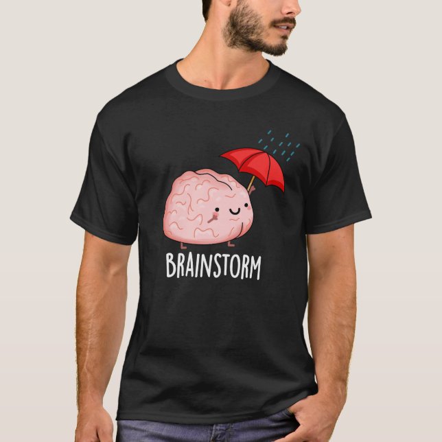 Brain Storm Funny Anatomy Pun Dark BG T-Shirt (Vorderseite)