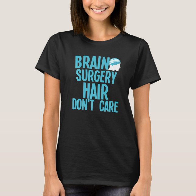 Brain Surgery For Men Women Brain Surgery Recovery T-Shirt (Vorderseite)