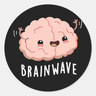 Brain Wave Funny Anatomy Pun Dark BG Runder Aufkleber