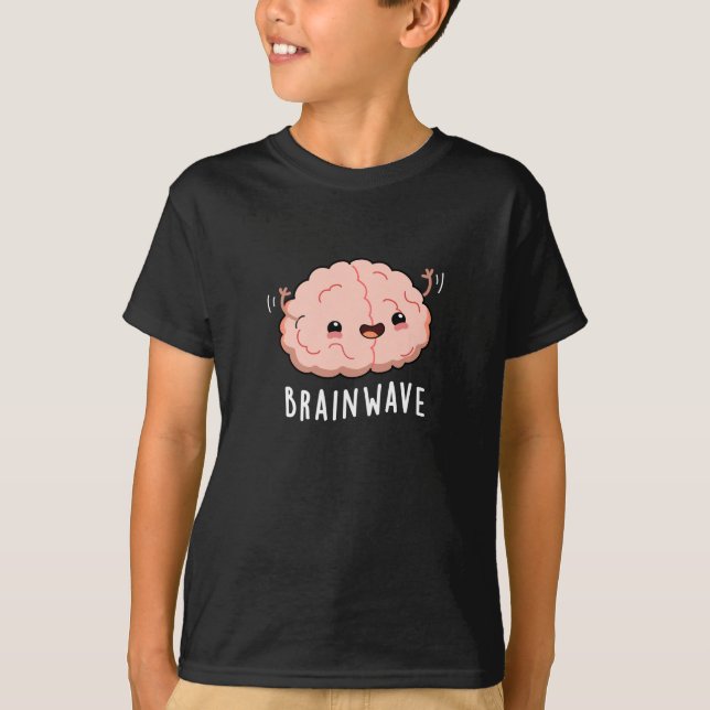 Brain Wave Funny Anatomy Pun Dark BG T-Shirt (Vorderseite)