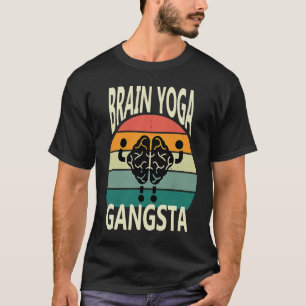 Brain Yoga Gangsta Gangster Spirituell Retro Vint T-Shirt