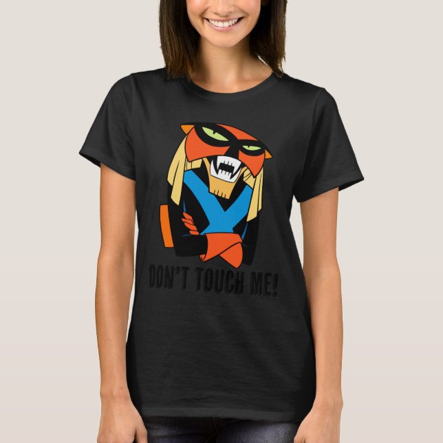 Brak Dont Touch Me  T-Shirt (Vorderseite)