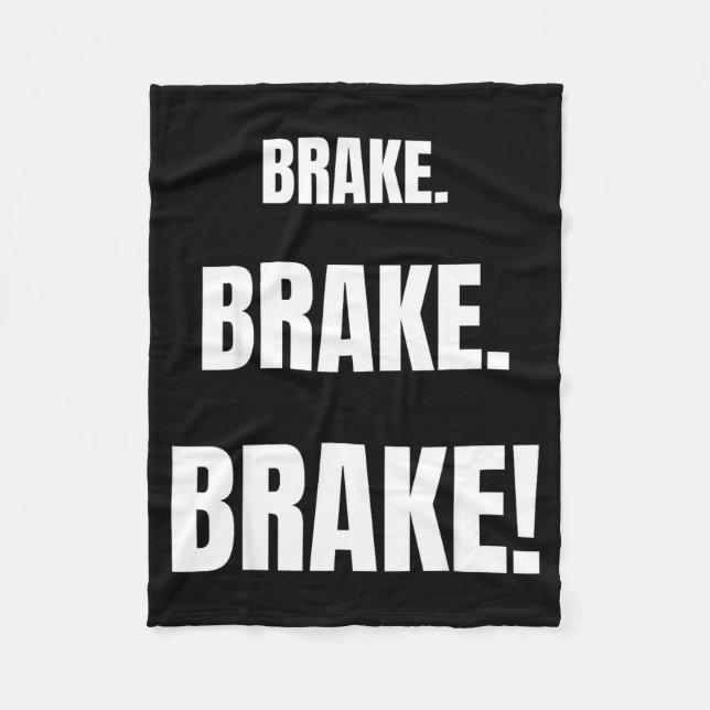 Brake! Funny Driving Instructor Ever  Fleecedecke (Vorderseite)