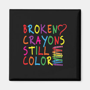 Braken Crayons Still Color - Mental Health Awarene Magnet