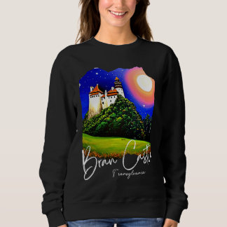 Bran-Schloss Transsilvanien Zuhause von Dracula Ma Sweatshirt