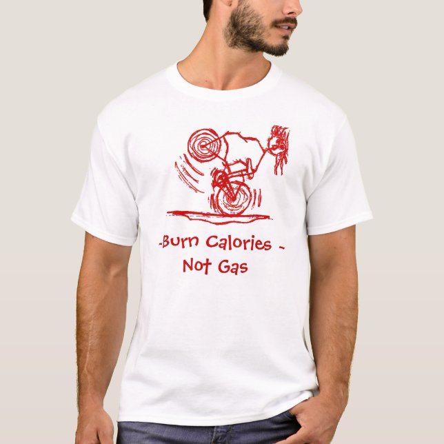 Brand-Kalorien - nicht Gas! T-Shirt (Vorderseite)