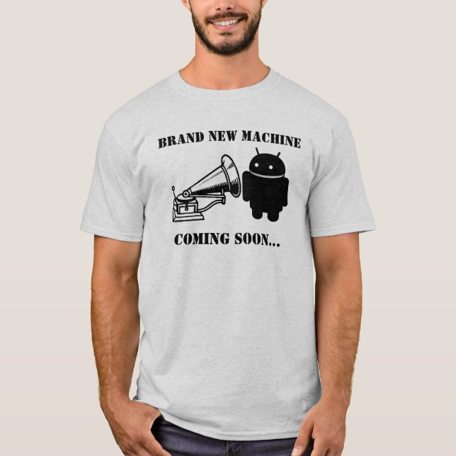 Brand New Android Machine? T-Shirt (Vorderseite)