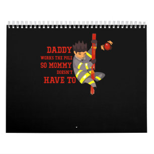 Brandgeschenk   Daddy arbeitet die Pole Feuerwehr Kalender