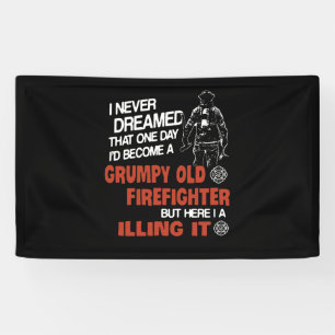 Brandgeschenk Grumpiger alter Feuerwehrmann Banner
