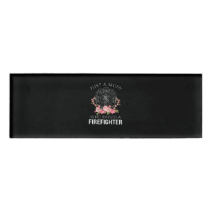 Brandgeschenk Nur ein Mama-Feuerwehrmann Namenschild