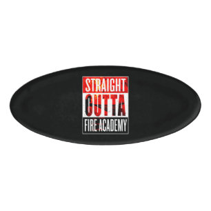 Brandgeschenk Straight Outight Feuerwehrmann Namenschild