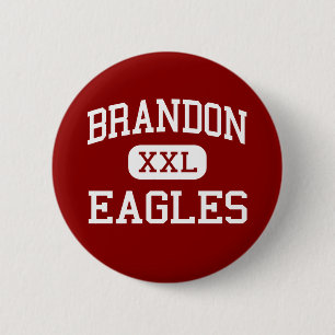 Brandon - Eagles - Highschool - Brandon Florida Button