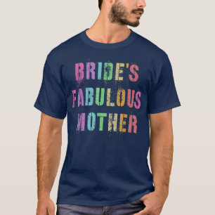 BRANDT DER BRAUT Fabelhafte Mutter Brautparty Mama T-Shirt