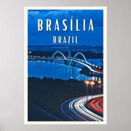 Brasilia: Brasiliens futuristische Stadt Poster