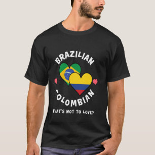 Brasilianisch Kolumbianisch Was gibt's nicht zu li T-Shirt