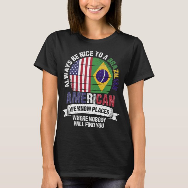 Brasilianische Amerikaner Wir kennen Orte Brasilie T-Shirt (Vorderseite)