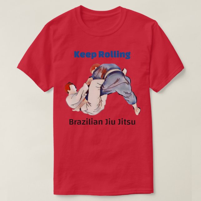 Brasilianischer Jiu Jitsu Behalte Rolling BJJ 1 T-Shirt (Design vorne)