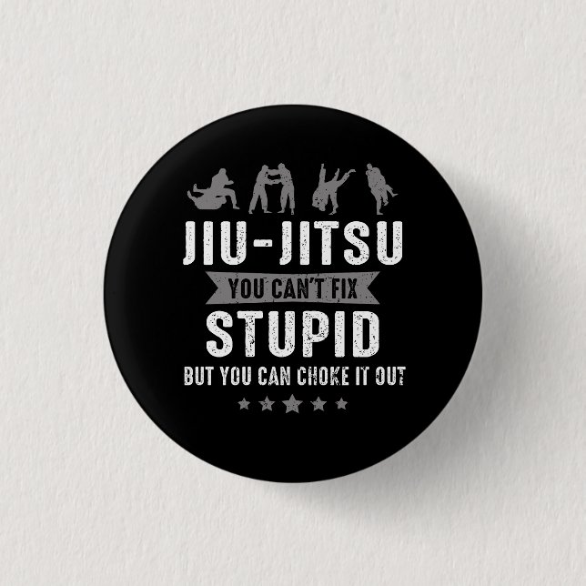 Brasilianischer Jiu Jitsu Cant Fix Stupid, aber Si Button (Vorderseite)