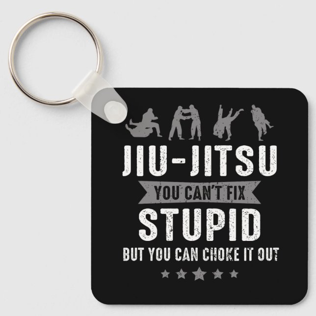 Brasilianischer Jiu Jitsu Cant Fix Stupid, aber Si Schlüsselanhänger (Vorderseite)
