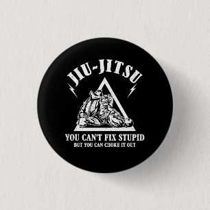 Brasilianischer Jiu Jitsu Cant Fix Stupid Jiujitsu Button