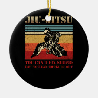 Brasilianischer Jiu Jitsu Du kannst keinen Dummkop Keramik Ornament