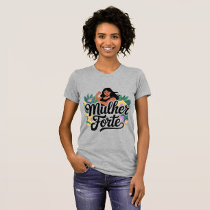 Brasilianisches Boss-Lady Strong-Woman-Empowerment T-Shirt