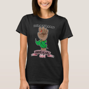 Brasilianisches Mädchen unbrechbar I Brasilianisch T-Shirt