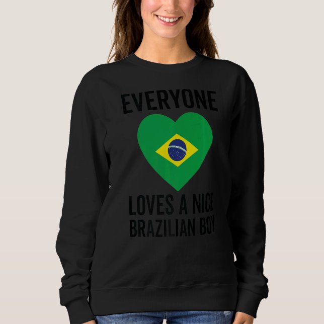 Brasilien Flaggen Alle Lieben Ein netter brasilian Sweatshirt (Vorderseite)