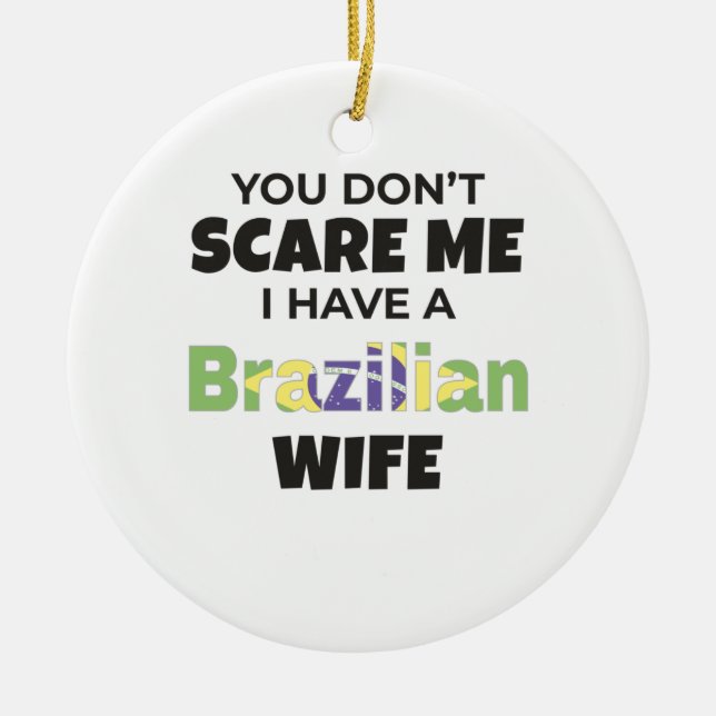 Brasilien Geschenk Sie kümmern mich nicht, ich hab Keramik Ornament (Vorne)