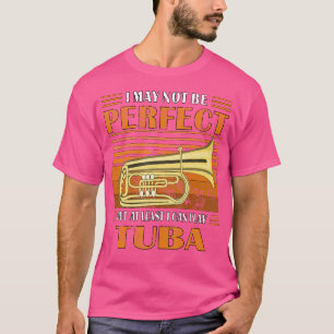 Brass Music Ich Bin nicht Perfekt Tuba T-Shirt