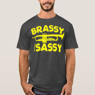 Brassy und Sassy Trumpet Player T-Shirt