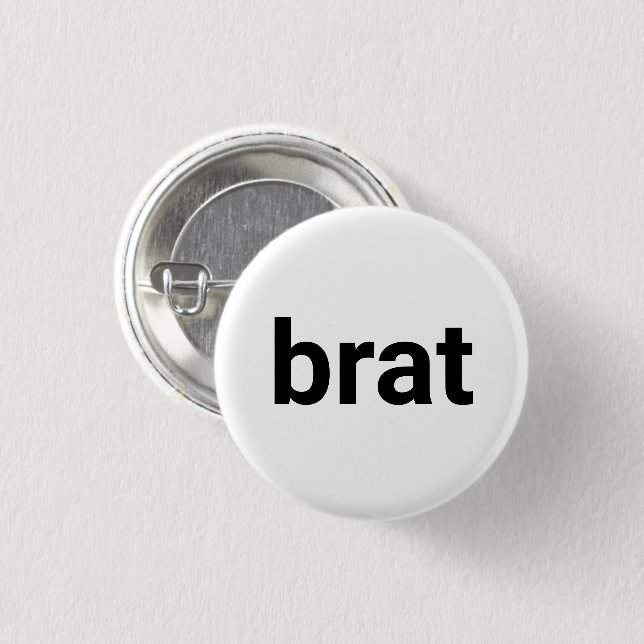 Brat moderne Typografie lustig cool Schwarz-Weiß Button (Vorne & Hinten)