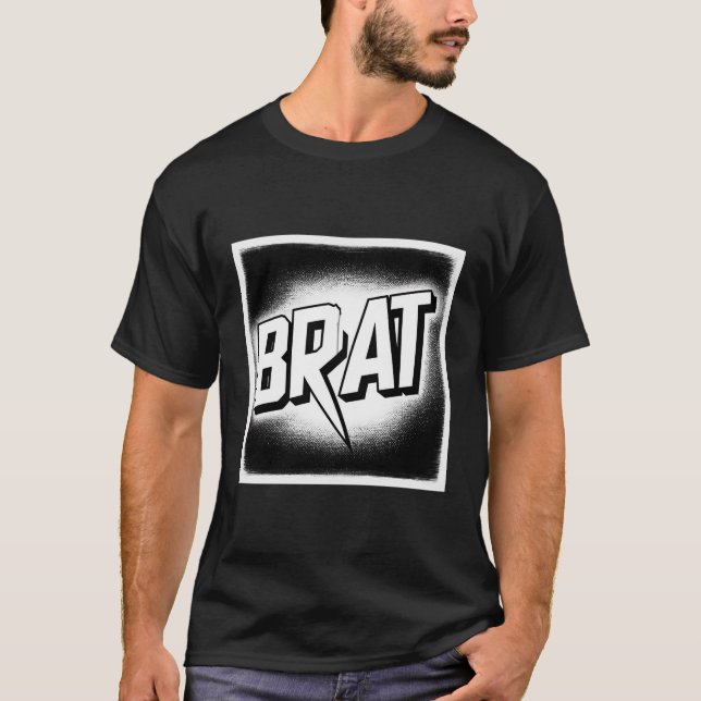 Brat-T - Shirt - Schwarzweiß-Tee (Vorderseite)