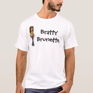 bratty brünettes T-Shirt