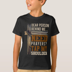 Brauche Gebet Tippe Meine Schulter Christliche Män T-Shirt
