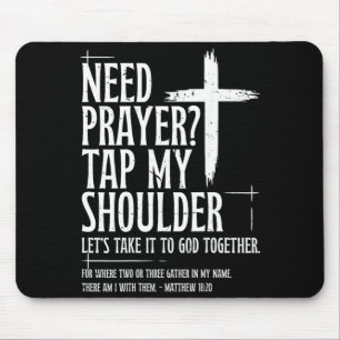 Brauche Gebet Tippe Schulter Bibelvers Christlich Mousepad