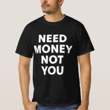 Brauche Geld, nicht dich