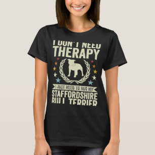 Brauche keine Therapie, nur meine Masche zu umarme T-Shirt