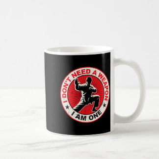 Brauche Keine Waffe Karate Martial Arts Taekwondo Kaffeetasse
