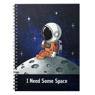 Brauche Platz, Astronaut, Raumfahrer, Benutzerdefi Notizblock