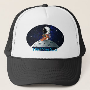 Brauche Platz, Astronaut, Raumfahrer, Benutzerdefi Truckerkappe