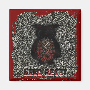 Brauche Reset lustig Magnet
