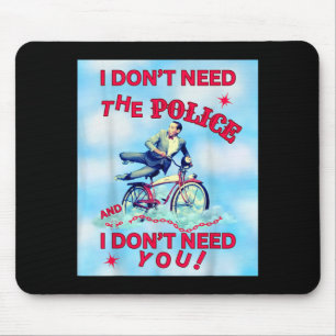 Brauchen keine Polizei und brauchen kein klassisch Mousepad